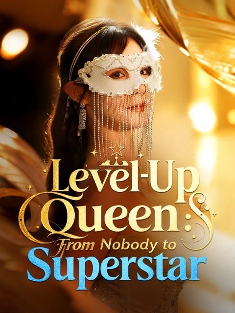 Level-up Queen From Nobody To Superstar