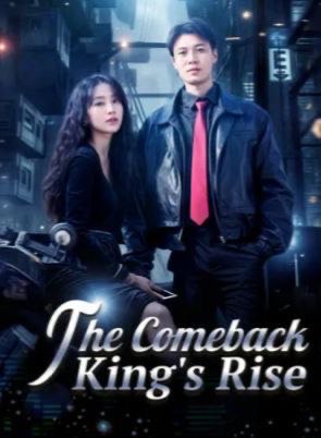 The Comeback King’s Rise