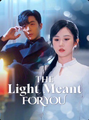 The Light Meant For You