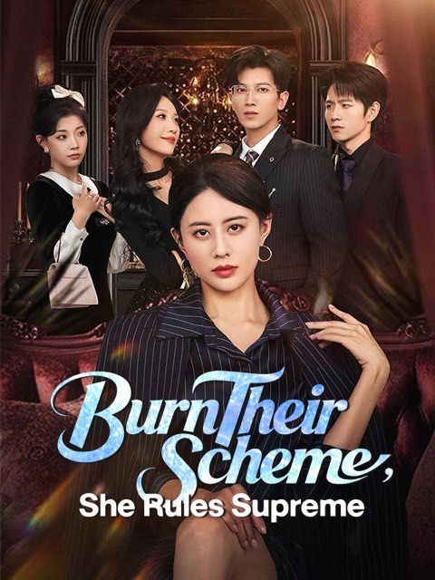 Burn Their Scheme She Rules Supreme