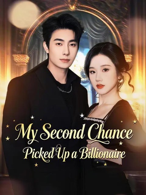 My Second Chance Picked Up a Billionaire