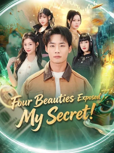 Four Beauties Exposed My Secret