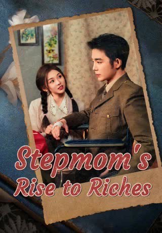 Stepmom’s Rise To Riches