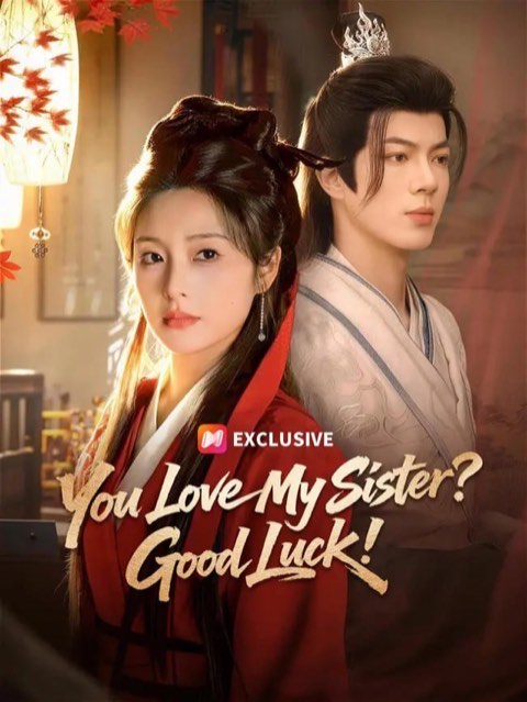 You Love My Sister Good Luck