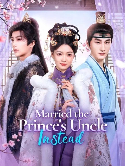 Married the Prince’s Uncle Instead