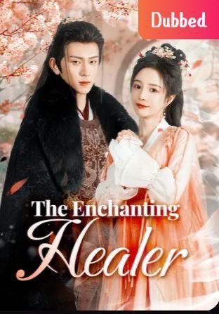 The Enchanting Healer (DUBBED)