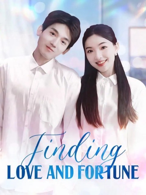 Finding Love and Fortune