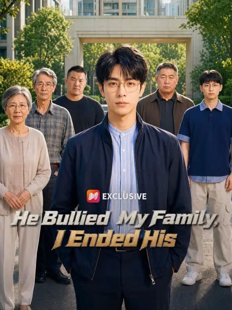 He Bullied My Family I Ended His