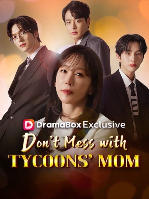 Don’t Mess with Tycoons’ Mom