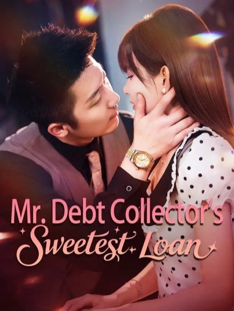 Mr Debt Collectors Sweetest Loan