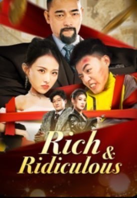 Rich and Ridiculous