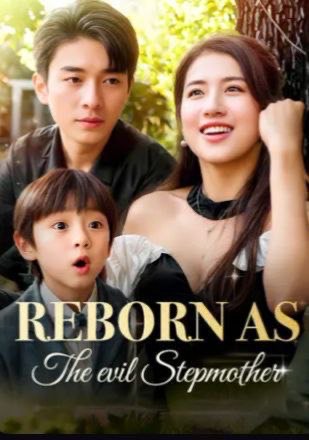 Reborn as the Evil Stepmom