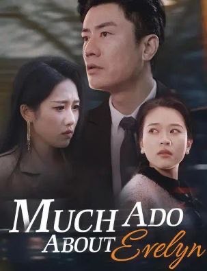Much Ado About Evelyn