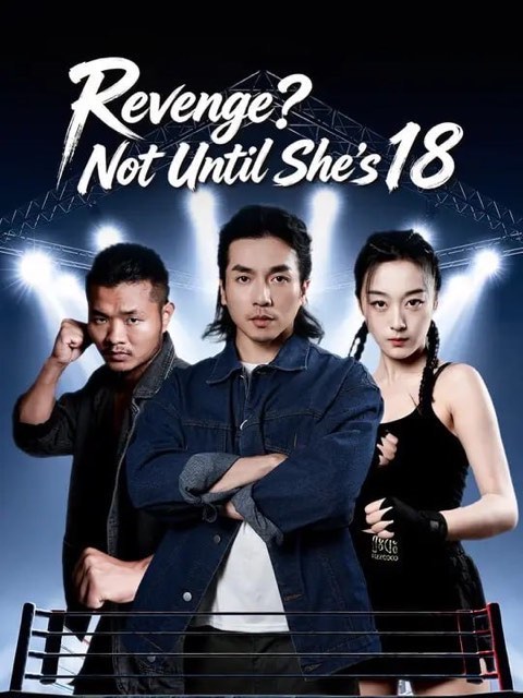 Revenge Not Until She’s 18