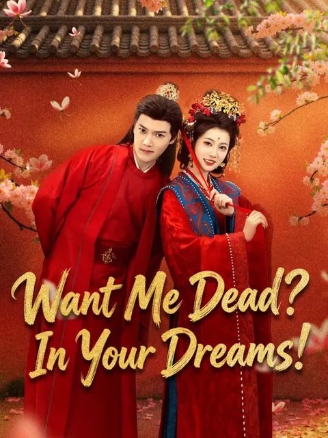 Want me Dead In Your Dreams