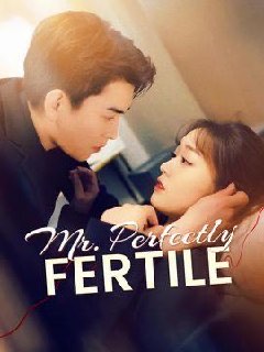 Mr. Perfectly Fertile