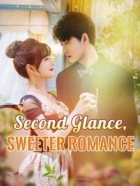 Second Glance Sweeter romance