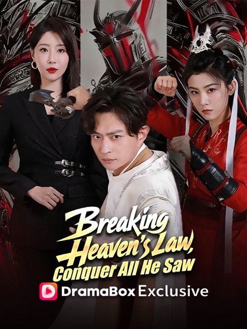 Breaking Heaven’s Law Conquer All He Saw