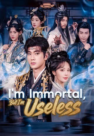 Im Immortal But Im Useless