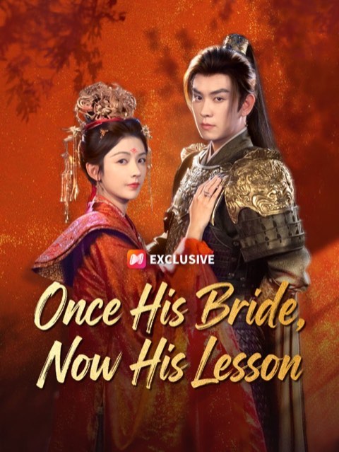 Once His Bride Now His Lesson