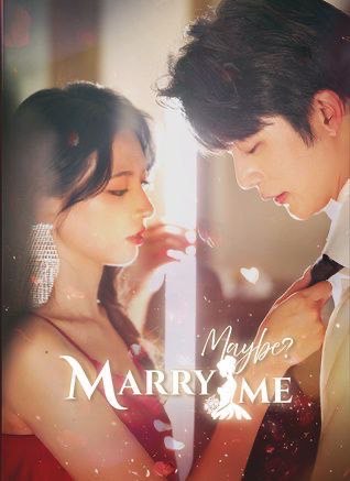 Marry Me Maybe
