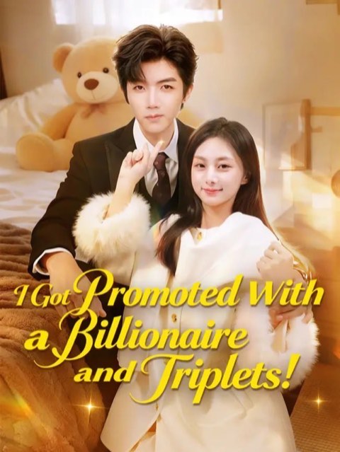 I Got Promoted With a Billionaire and Triplets