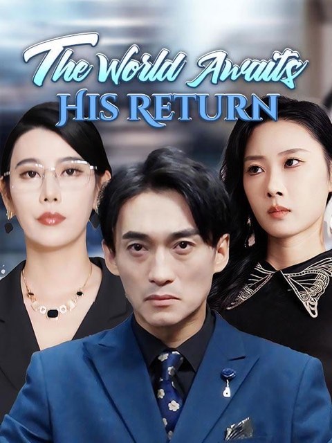 The World Awaits His Return
