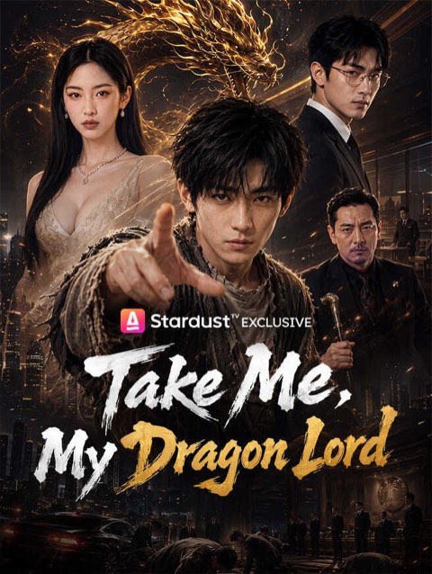 Take Me My Dragon Lord