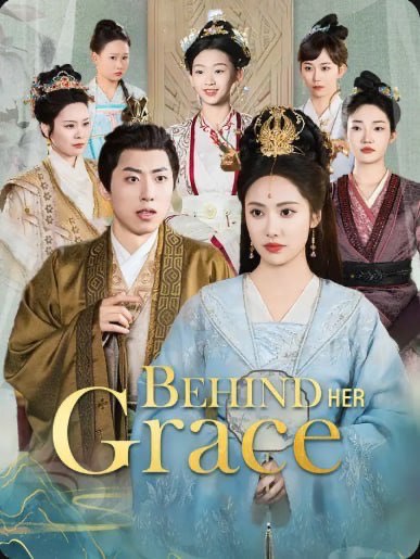 Behind Her Grace