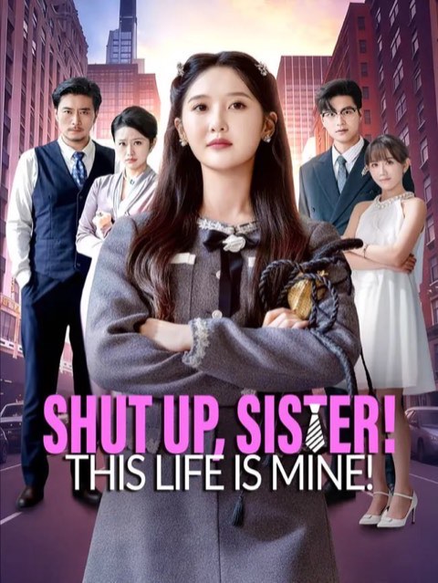 Shut Up Sister This Life is Mine