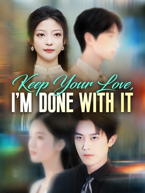 Keep Your Love Im Done With It