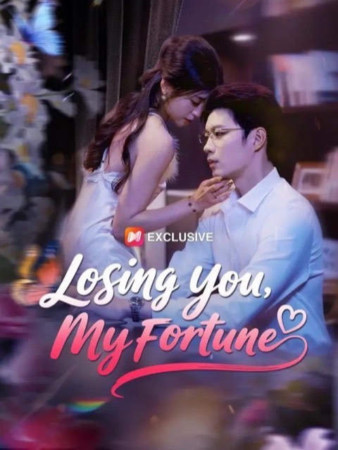 Losing You My Fortune (DUBBED)