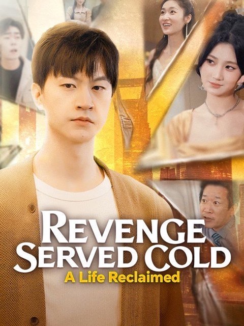 Revenge Served Cold A Life Reclaimed (DUBBED)