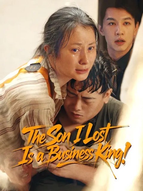 The Son I Lost Is a Business King