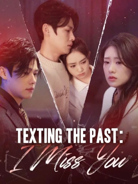 Texting the Past I Miss You