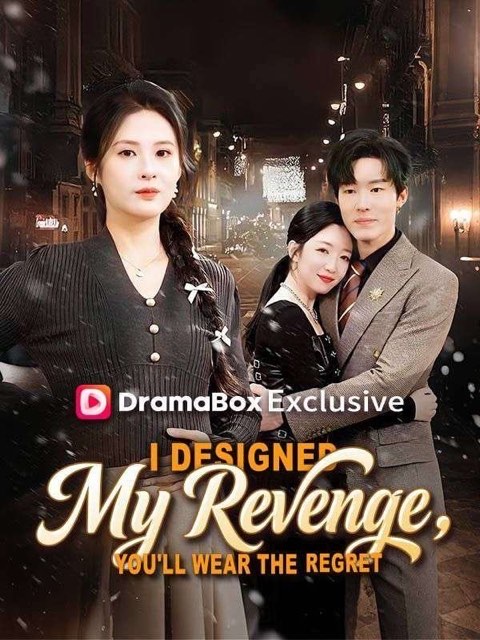 I Designed My Revenge You’ll Wear the Regret