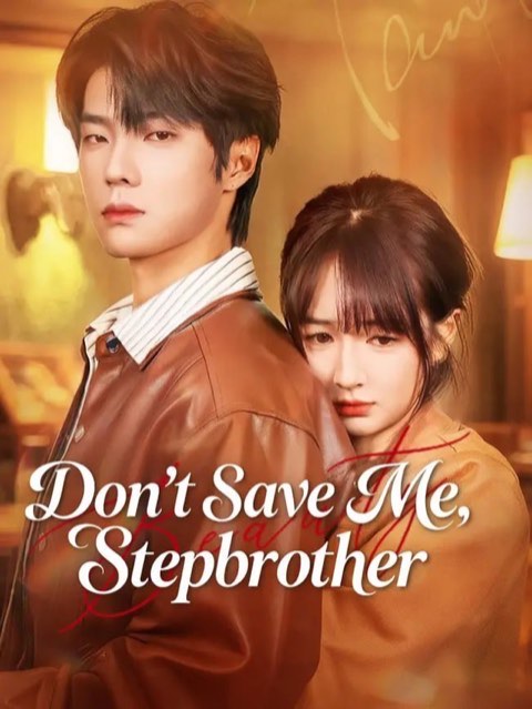Don’t Save Me Stepbrother