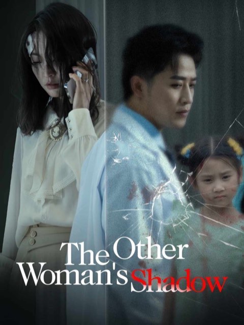The Other Woman’s Shadow