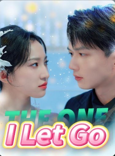 The One I Let Go