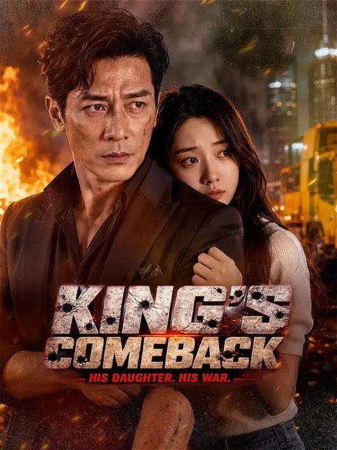 King’s Comeback His Daughter His War