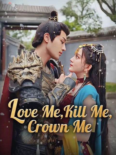 Love Me, Kill Me, Crown Me