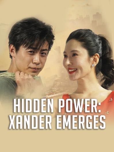 Hidden Power: Xander Emerges
