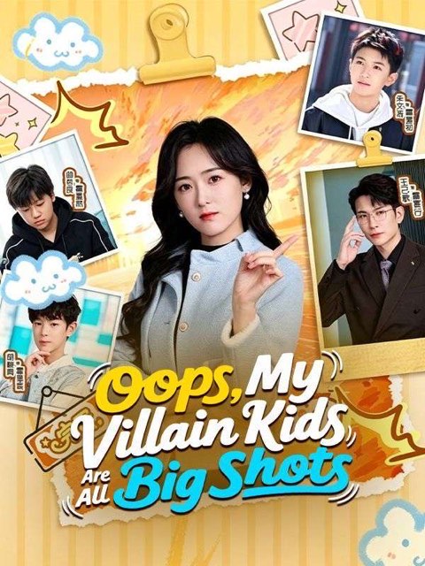 Oops My Villain Kids Are All Big Shots