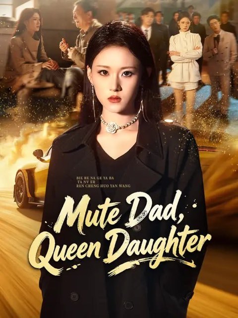 Mute Dad Queen Daughter