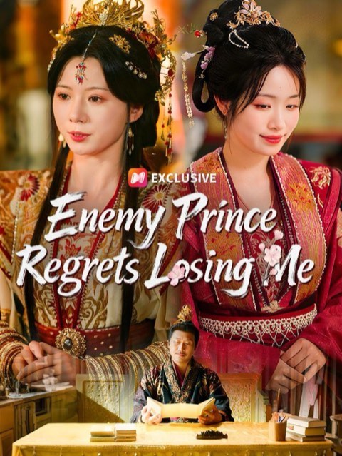 Enemy Prince Regrets Losing Me