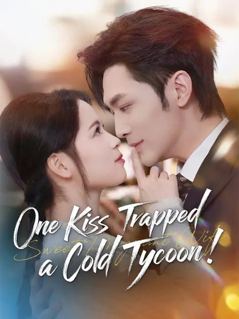 One Kiss Trapped a Cold Tycoon