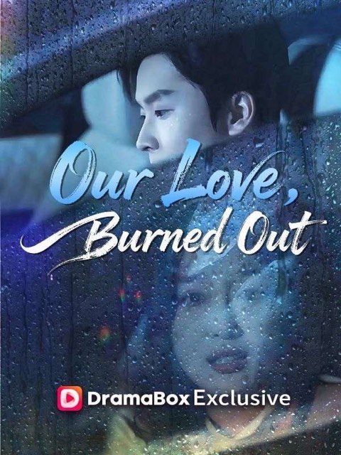 Our Love Burned Out