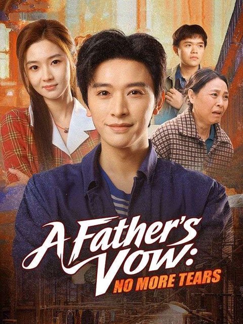 A Father’s Vow No More Tears