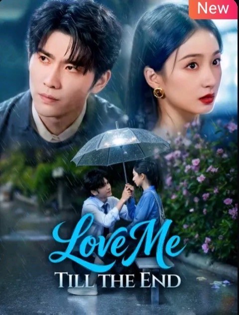 Love Me Till the End
