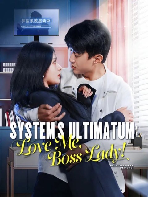 System’s Ultimatum Love Me Boss Lady